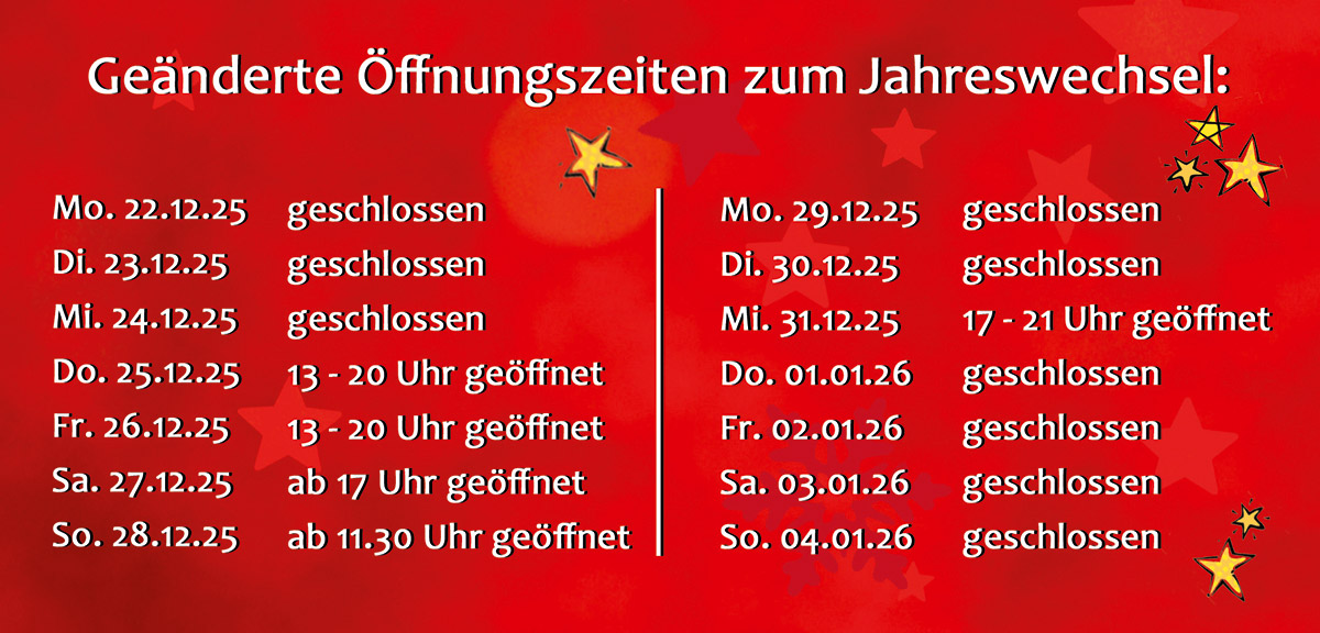 Manes am Bösch - Öffnungszeiten Jahreswechsel